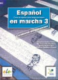ESPAOL EN MARCHA 3: CUADERNO DE EJERCICIOS di VV.AA. 