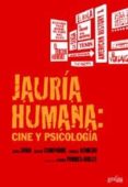 JAURIA HUMANA: CINE Y PSICOLOGIA di VV.AA. 