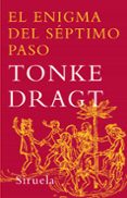 EL ENIGMA DEL SEPTIMO PASO de DRAGT, TONKE 