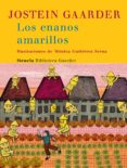 LOS ENANOS AMARILLOS de GAARDER, JOSTEIN 