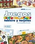 JUEGOS DE TABLERO Y TARJETAS (+ CD) (ESPAOL LENGUA EXTRANJERA) di VV.AA. 