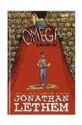 OMEGA. EL DESCONOCIDO (CONTIENE OMEGA THE UNKNOWN VOL. 2, 1-10 US A) de LETHEM, JONATHAN  DALRYMPLE, FAREL 