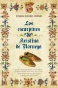 LOS ESCARPINES DE KRISTINA DE NORUEGA de SANCHEZ-ANDRADE, CRISTINA 