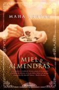 MIEL Y ALMENDRAS di AKHTAR , MAHA 