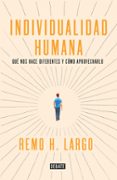 LA INDIVIDUALIDAD HUMANA di LARGO, REMO H. 