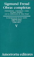 OBRAS COMPLETAS (VOL. V): LA INTERPRETACION DE LOS SUEOS (SEGUND A PARTE): SOBRE EL SUEO (1900-1901) di FREUD, SIGMUND 