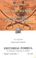 LOS DOS RIVALES; LOS TIGRES DE LA MALASIA (5 ED.) de SALGARI, EMILIO   SALGARI, EMILIO 