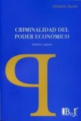 CRIMINALIDAD DEL PODER ECONOMICO CIENCIA Y PRAXIS di ALLER, GERMAN 