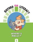 Portada de Oxford CLIL Literacy Natural Primary 1. Where's Molly?