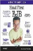 HEAD FIRST EJB CERTIFICATION: PASSING FOR THE SUN CERTIFIED BUSIN ESS COMPONENT DEVELOPER EXAM de SIERRA, KATHY  BATES, BERT 