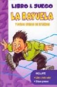 LA RAYUELA Y OTROS JUEGOS DE EXTERIOR: LIBRO & JUEGO di VV.AA. 