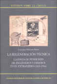 LA REGENERACION TECNICA di VILLACORTA BAOS, ANTONIO 
