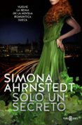 SOLO UN SECRETO (SOLO T 2) di AHRNSTEDT, SIMONA 