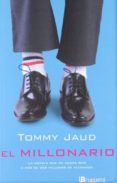 EL MILLONARIO di JAUD, TOMMY 