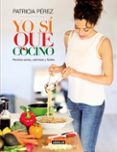 YO S QUE COCINO de PEREZ, PATRICIA 