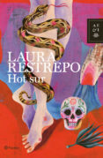 HOT SUR de RESTREPO, LAURA 