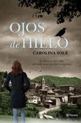 OJOS DE HIELO de SOLE, CAROLINA 