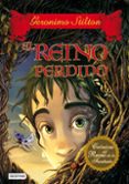 CRONICAS DEL REINO DE LA FANTASIA 1: EL REINO PERDIDO de STILTON, GERONIMO 