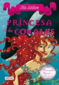 PRINCESAS DEL REINO DE LA FANTASIA 2: PRINCESA DE LOS CORALES de STILTON , TEA 