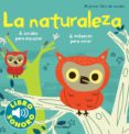MI PRIMER LIBRO DE SONIDOS: LA NATURALEZA de BILLET, MARION 