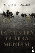 LA PRIMERA GUERRA MUNDIAL de HOWARD, MICHAEL 