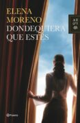 DONDEQUIERA QUE ESTES de MORENO, ELENA 