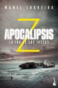 APOCALIPSIS Z: LA IRA DE LOS JUSTOS de LOUREIRO, MANEL 