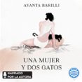 Una Mujer Y Dos Gatos