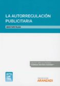 LA AUTORREGULACION PUBLICITARIA (PAPEL + E-BOOK) de TATO PLAZA, ANXO 