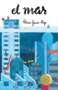 EL MAR de GARCIA-ROJO, PATRICIA 