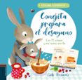 CONEJITA PREPARA EL DESAYUNO (COCINA CONMIGO) de SMITH, KATHRYN 