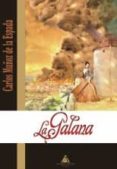 LA GALANA (2 ED.) di MUOZ DE LA ESPALDA, CARLOS ISIDRO 