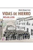 VIDAS DE HIERRO: ROJILLOS di BARGOS CUCO, ALBERTO 