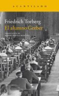 EL ALUMNO GERBER di TORBERG, FRIEDRICH 