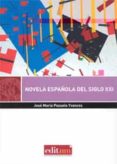 NOVELA ESPAOLA DEL SIGLO XXI de POZUELO YVANCOS, JOSE MARIA 