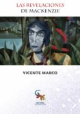 LAS REVELACIONES DE MCKENZIE di MARCO, VICENTE 