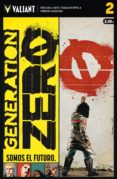 GENERATION ZERO 2 di LENTE, FRED VAN 