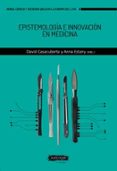 EPISTEMOLOGIA E INNOVACION EN MEDICINA di VV.AA. 