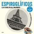ESPIROGLFICOS: LA VUELTA AL MUNDO de PAVITTE, THOMAS 