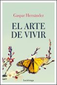 EL ARTE DE VIVIR de HERNANDEZ, GASPAR 