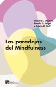 LAS PARADOJAS DEL MINDFULNESS di SHAPIRO, SHAUNA L. 