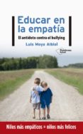 EDUCAR EN LA EMPATA di MOYA ALBIOL, LUIS 