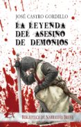La Leyenda Del Asesino De Demonios (ebook)