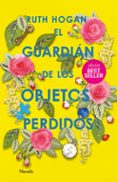 EL GUARDIN DE LOS OBJETOS PERDIDOS di HOGAN, RUTH 
