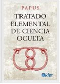 Tratado Elemental De Ciencia Oculta Por Papus, Tapa Blanda