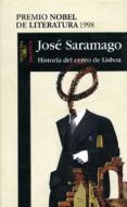 HISTORIA DEL CERCO DE LISBOA de SARAMAGO, JOSE 