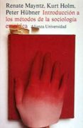 INTRODUCCION A LOS METODOS DE LA SOCIOLOGIA EMPIRICA (7 ED.) de MAYNTZ, RENATE  HOLM, KURT  HUBNER, PETER 