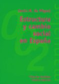 ESTRUCTURA Y CAMBIO SOCIAL EN ESPAA de MIGUEL, JESUS DE 