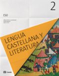 LENGUA CASTELLANA Y LITERATURA B 2 ESO CATALUA / CANARIAS CASTELLANO (ED 2016) di VV.AA