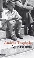 AYER NO MAS de TRAPIELLO, ANDRES 